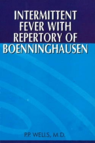 Book Intermittent Fever with Repertory of Boenninghausen P. P. Wells