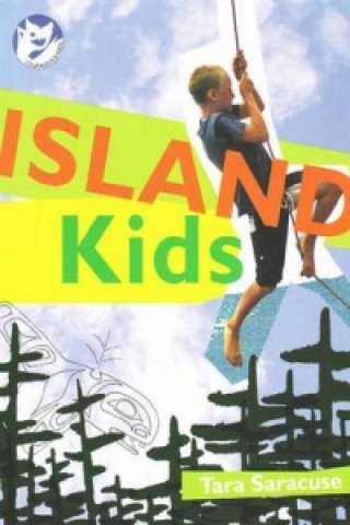 Kniha Island Kids Tara Saracuse