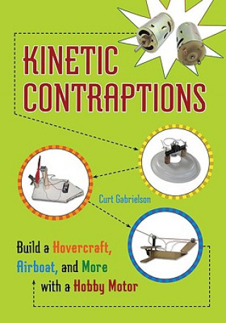 Könyv Kinetic Contraptions Curt Gabrielson