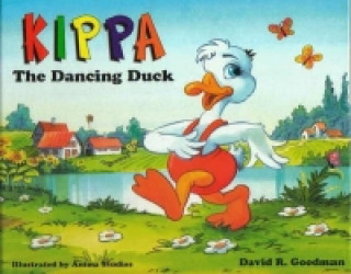 Kniha Kippa the Dancing Duck David R. Goodman