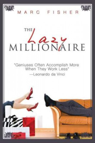 Kniha Lazy Millionaire Marc Fisher
