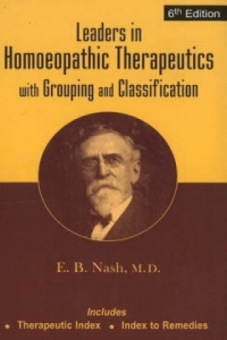 Книга Leaders in Homoeopathic Therapeutics E. B. Nash