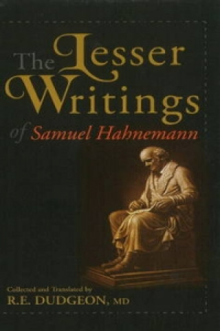 Könyv Lesser Writings of Samuel Hahnemann R. E. Dudgeon