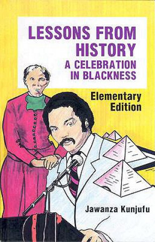 Kniha Lessons from History, Elementary Edition Jawanza Kunjufu