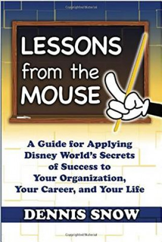 Carte Lessons from the Mouse Dennis Snow