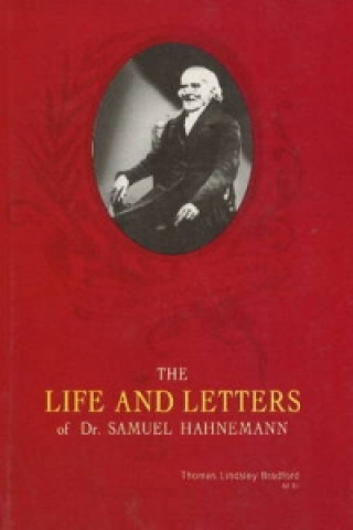 Carte Life & Letters of Samuel Hahnemann Thomas Lindsley Bradford