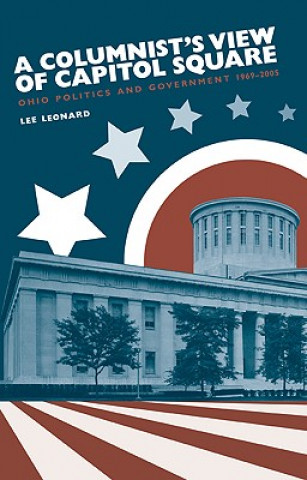 Knjiga Columnist's View of Capitol Square Lee Leonard