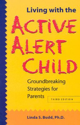 Libro Living with the Active Alert Child Linda S. Budd