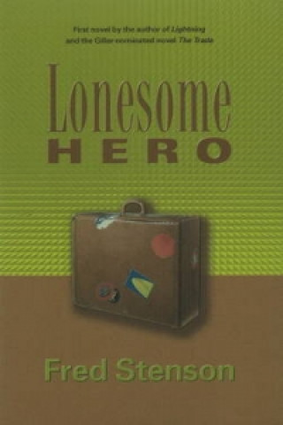 Książka Lonesome Hero Fred Stenson