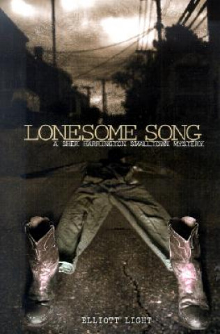 Könyv Lonesome Song Elliott Light