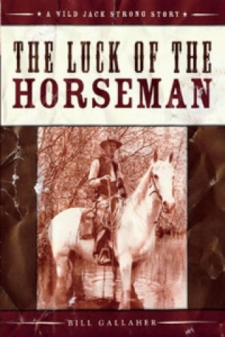 Buch Luck of the Horseman Bill Gallaher