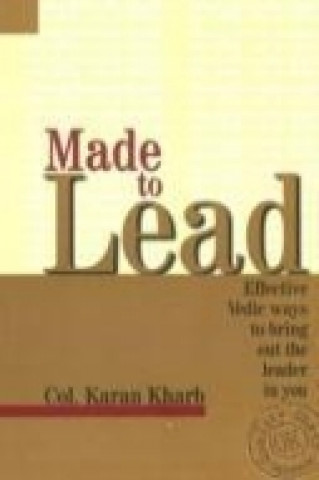 Kniha Made to Lead Karan Colonel Kharb