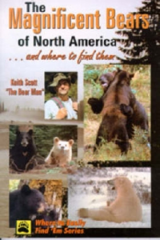 Kniha Magnificent Bears of North America Keith Scott