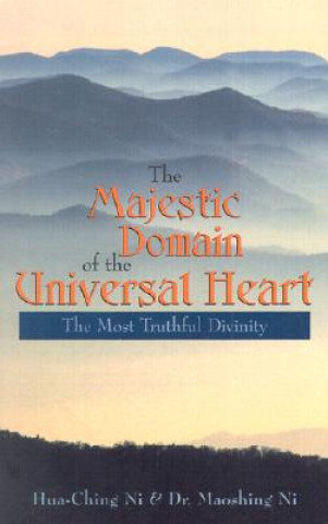 Könyv Majestic Domain of the Universal Heart Maoshing Ni