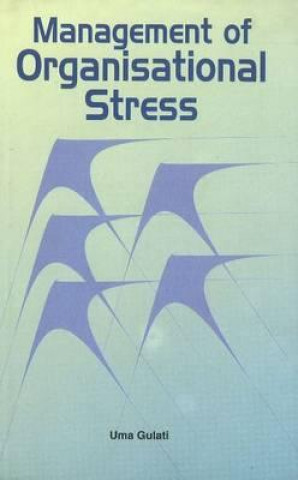 Buch Management of Organisational Stress Uma Gulati