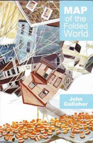 Libro Map of the Folded World John Gallaher