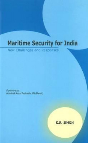 Książka Maritime Security for India K. R. Singh