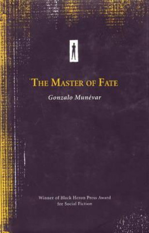 Kniha Master of Fate Gonzalo Munevar