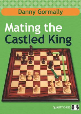 Könyv Mating the Castled King Danny Gormally
