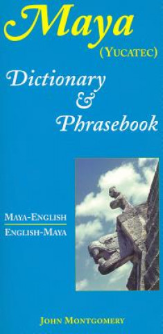 Книга Maya-English/English-Maya Dictionary and Phrasebook John Montgomery