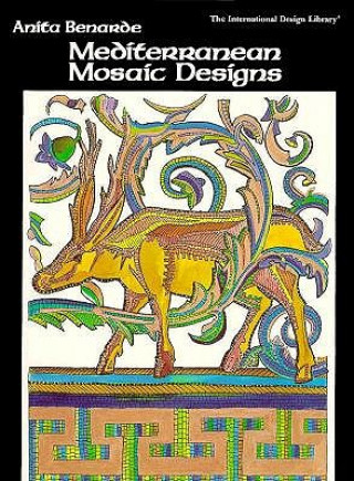 Kniha Mediterranean Mosaic Designs Anita Benarde