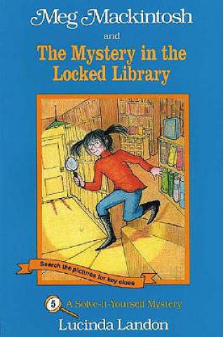 Kniha Meg Mackintosh and the Mystery in the Locked Library - title #5 Lucinda Landon