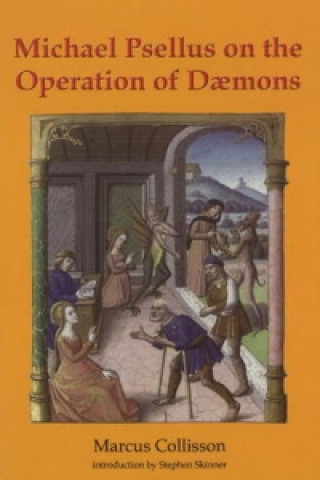 Kniha Michael Psellus on the Operation of Daemons Marcus Collisson