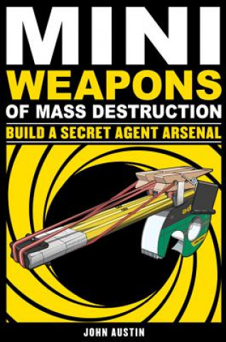 Carte Mini Weapons of Mass Destruction 2 John Austin
