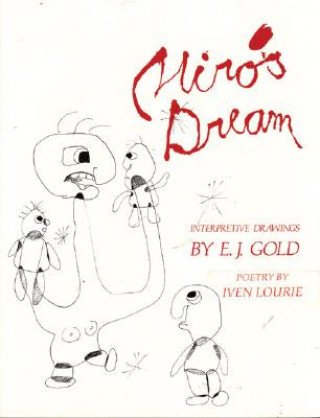 Könyv Miro's Dream E. J. Gold