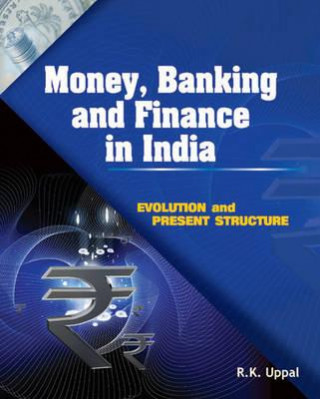 Książka Money, Banking & Finance in India R. K. Uppal