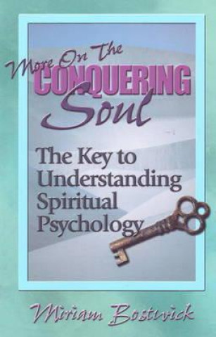 Kniha More on the Conquering Soul Miriam Bostwick