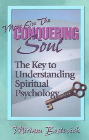 Buch More on the Conquering Soul Miriam Bostwick