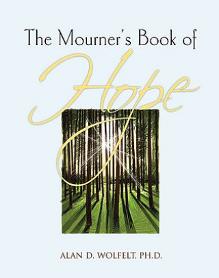 Könyv Mourner's Book of Hope Wolfelt