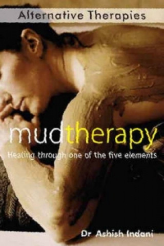 Kniha Mud Therapy Ashish Indani
