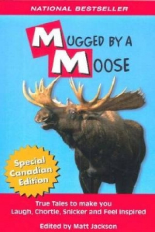 Kniha Mugged By A Moose 