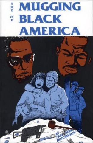 Книга Mugging of Black America Earl Ofari Hutchinson
