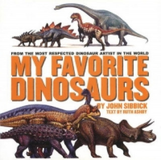Könyv My Favorite Dinosaurs John Sibbick