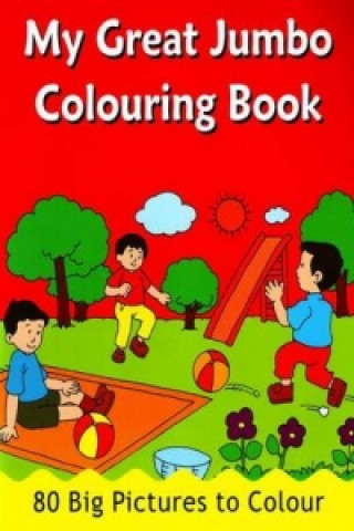 Książka My Great Jumbo Colouring Book B Jain Publishing