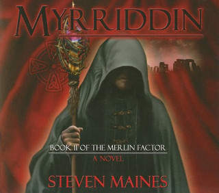 Audio Myrriddin Steven Maines