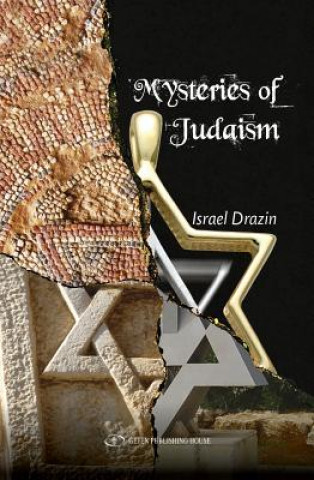 Carte Mysteries of Judaism Israel Drazin