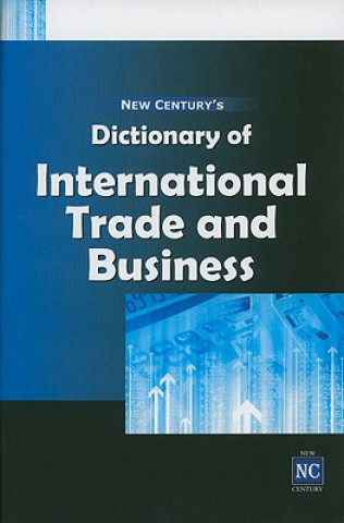 Книга New Century's Dictionary of International Trade & Business 