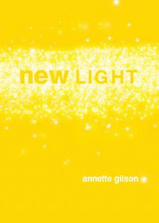 Kniha New Light Annette Gilson