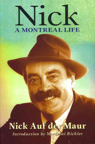 Kniha Nick: A Montreal Life Melissa auf der Maur