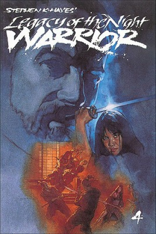Könyv Ninja Volume 4: Legacy of the Night Warrior Stephen Hayes