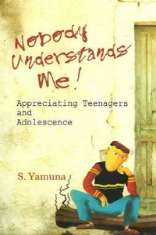 Könyv Nobody Understands Me! S. Yamuna
