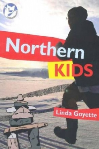 Könyv Northern Kids Linda Goyette