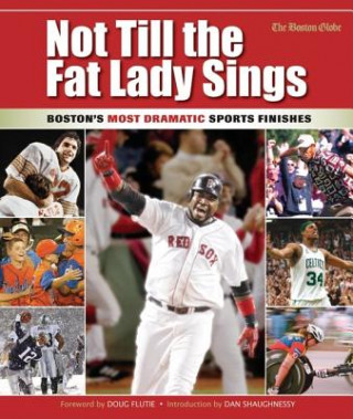 Carte Not Till the Fat Lady Sings: Boston Boston Globe
