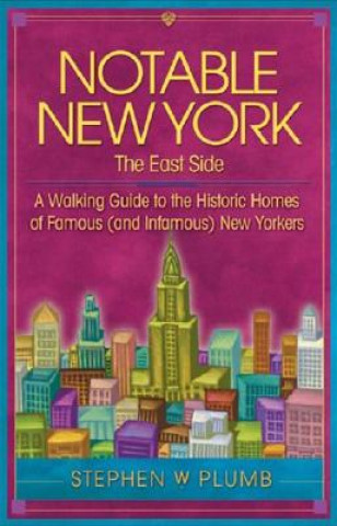 Книга Notable New York: The East Side Stephen W. Plumb