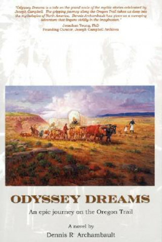 Carte Odyssey Dreams Dennis R. Archambault