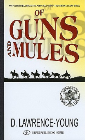 Książka Of Guns & Mules David Lawrence-Young